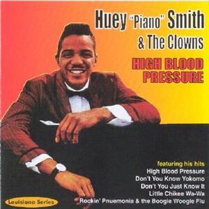 Huey "Piano" Smith & The Clowns High Blood Pressure CD