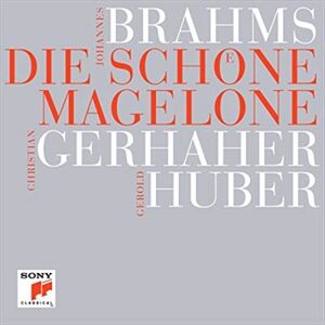 Christian Gerhaher Brahms: Die Schone Magelone CD