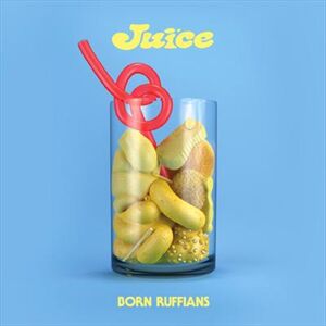 Born Ruffians Juice Vinyl