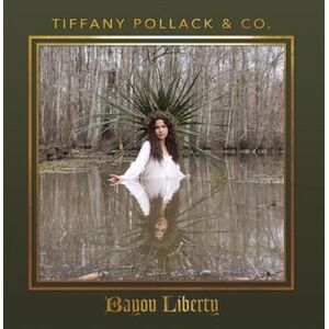 Tiffany Pollack And Co Bayou Liberty CD