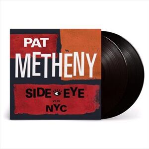 Pat Metheny Side-Eye NYC (V1.IV) Vinyl