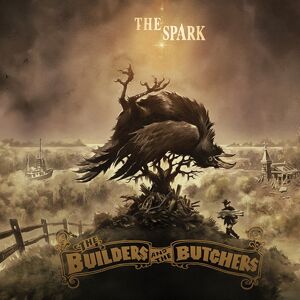 Builders And The Butchers Spark Vinyl