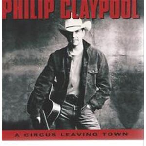 Philip Claypool Circus Leaving Town CD
