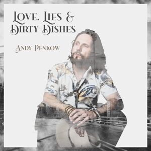 Andy Penkow Love, Lies & Dirty Dishes CD