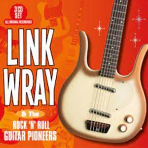 Link Wray And The Rock N Roll Link Wray And The Rock N Roll CD