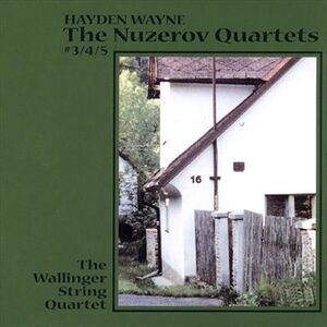 Hayden Wayne And The Wallinger String Quartet Nuzerov Quartets 3 4 And 5 CD