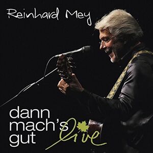 Reinhard Mey Dann Machs Gut: Live CD