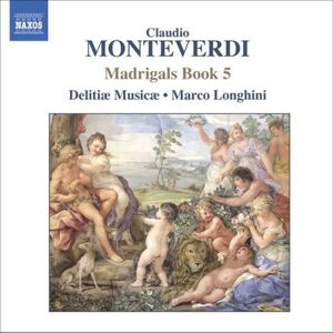 Claudio Monteverdi Madrigals Book 5 CD