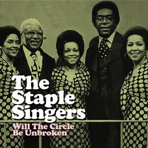 Staple Singers Will The Circle Be Unbroken CD
