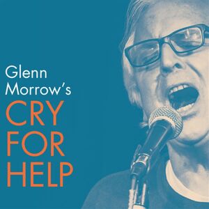 Glenn Morrows Cry For Help Glenn Morrow's Cry For Help Vinyl