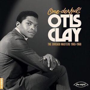 Otis Clay One-Derful Otis Clay: The Chic Vinyl