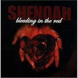 Shenoah Bleeding In The Red CD