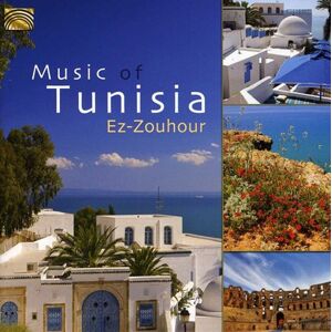 Ez Zouhour Music Of Tunisia CD