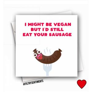 Filthy Sentiments - Vegan Sausage Card