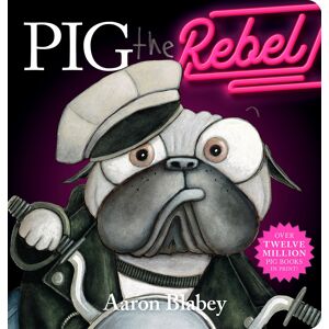 Pig The Rebel (Board Book)