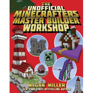 The Unofficial Minecrafters Master Builder Workshop