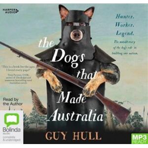 The Dogs That Made Australia