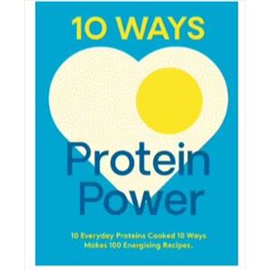 10 Ways Protein Power