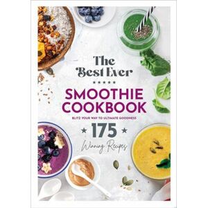 Best Ever Smoothie Cookbook