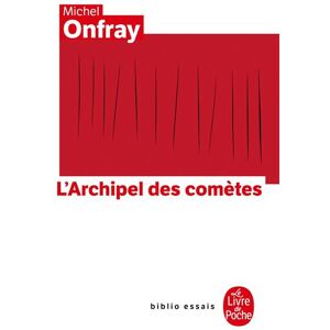 Lgf Journal hédoniste tome 3 : L'Archipel des comètes - Michel Onfray - Poche