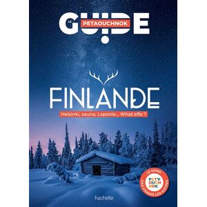 Hachette Tourisme Guides Finlande guide Petaouchnok - Coralie Grassin - broché