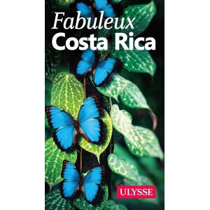 Ulysse Guide De Voyage Fabuleux Costa Rica - Collectif - broché