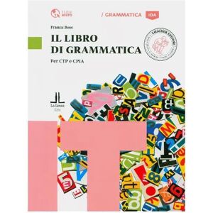 Loescher Editore Libro di grammatica : per CILS, CPC