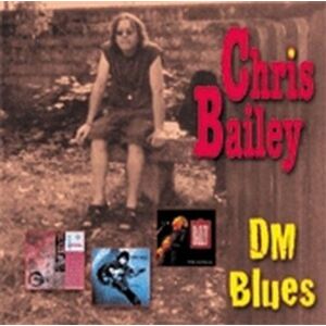 Chris Bailey - Dm Blues