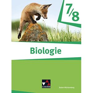 Alena Greßler - Biologie – Baden-Württemberg / Biologie Baden-Württemberg 7/8: Biologie für Gymnasien (Biologie – Baden-Württemberg: Biologie für Gymnasien)