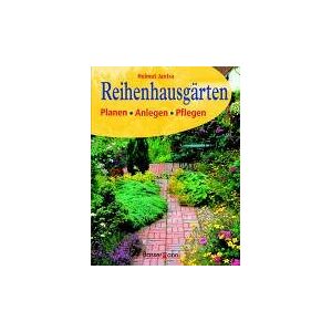 Helmut Jantra - Reihenhausgärten. Planen - Anlegen - Pflegen