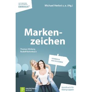 Thomas Hilsberg - EMMAUS: Markenzeichen: Handeln aus Glauben