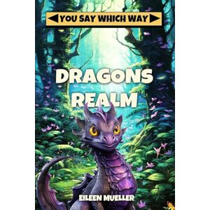 Eileen Mueller - Dragons Realm (You Say Which Way)