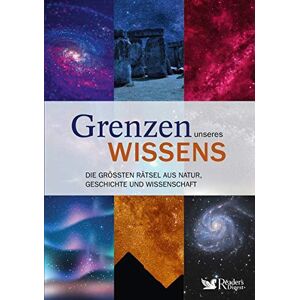 Reader& 039;s Digest: Verlag Das Beste GmbH - Grenzen unseres Wissens: Die grössten Rätsel aus Natur, Geschichte und Wissenschaft