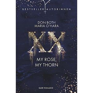 Don Both - XX - my rose, my thorn
