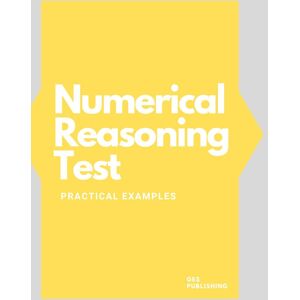 Numerical Reasoning Test - Practical Examples: TalentQ-Type Practical Examples With Answers and Explanations (Korn Ferry TalentQ Aptitude Test - Practical Examples)