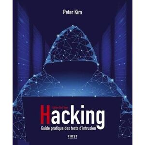 Hacking : Guide pratique des tests d& 039;intrusion