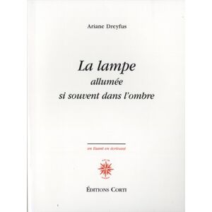 Ariane Dreyfus - La lampe allumée si souvent dans l& 039;ombre