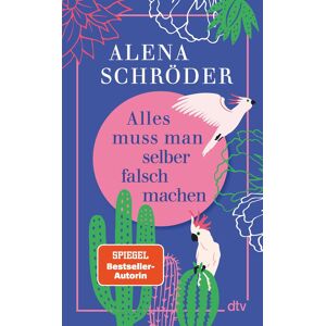 Alles muss man selber falsch machen