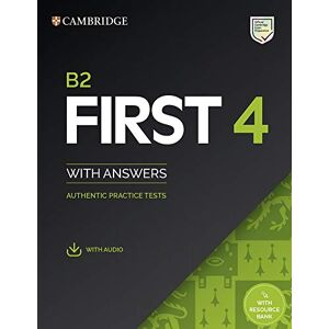 B2 First 4. Student& 039;s Book with Answers with Audio with Resource Bank: Authentic Practice Tests (Fce Practice Tests)