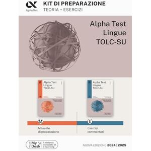 Paola Borgonovo - Alpha Test. Lingue TOLC-SU. Kit di preparazione. Ediz. MyDesk (TestUniversitari)