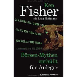 Ken Fisher - Börsen-Mythen enthüllt für Anleger
