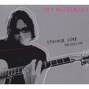 Pat MacDonald - Strange Love-Pm Does Dm