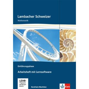 Lambacher Schweizer - Ausgabe Nordrhein-Westfalen - Neubearbeitung / Einführungsphase: Arbeitsheft plus Lösungsheft und Lernsoftware