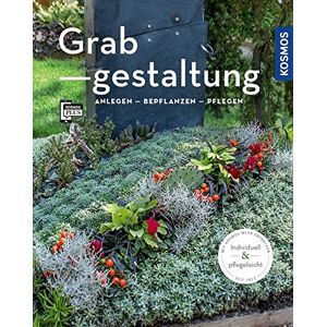 Brigitte Kleinod - Grabgestaltung: Anlegen - Bepflanzen - Pflegen (Mein Garten)