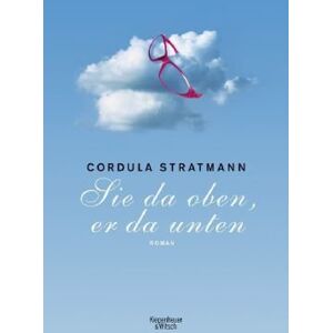 Cordula Stratmann - Sie da oben, er da unten: Roman