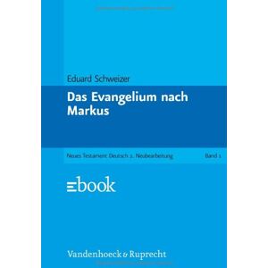 Das Neue Testament Deutsch (NTD), 11 Bde. in 13 Tl.-Bdn., Bd.1, Das Evangelium nach Markus
