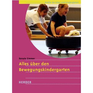 Renate Zimmer - Alles über den Bewegungskindergarten
