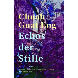 Chuah, Guat Eng - Echos der Stille: Roman