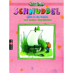 Janosch - Schnuddel geht in die Schule und andere Geschichten.
