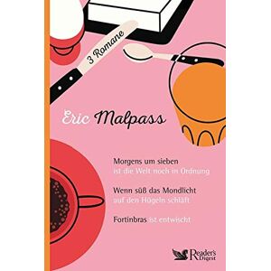 Eric Malpass - Eric Malpass: Drei Romane